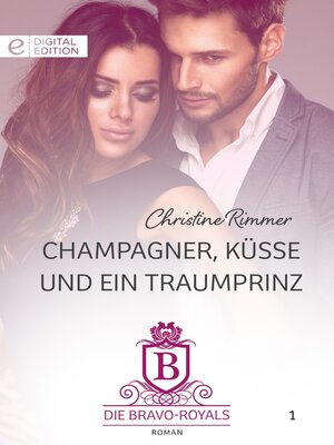 cover image of Champagner, Küsse und ein Traumprinz